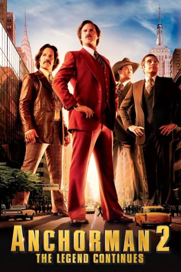 Anchorman 2: Efsane Devam Ediyor