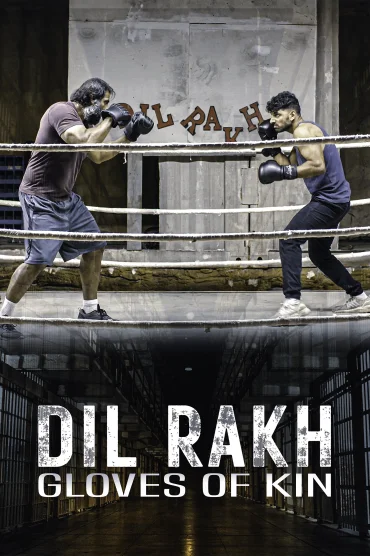 Dil Rakh: Kin Eldivenleri