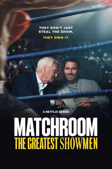 Matchroom: The Greatest Showmen