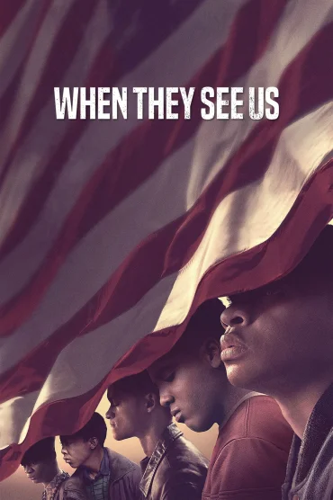 When They See Us
